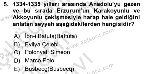 Orta Çağ ve Yeni Çağ Türk Devletleri Tarihi Dersi 2022 - 2023 Yılı Yaz Okulu Sınavı 5. Soru