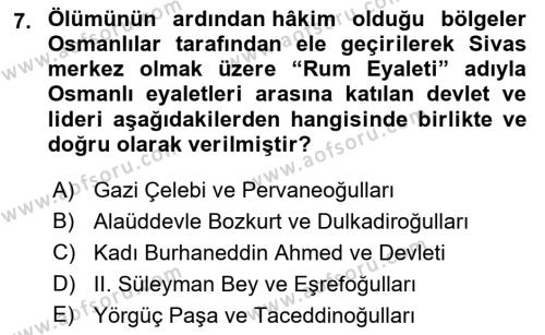 Orta Çağ ve Yeni Çağ Türk Devletleri Tarihi Dersi 2022 - 2023 Yılı Yaz Okulu Sınavı 7. Soru