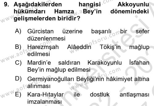 Orta Çağ ve Yeni Çağ Türk Devletleri Tarihi Dersi 2022 - 2023 Yılı Yaz Okulu Sınavı 9. Soru