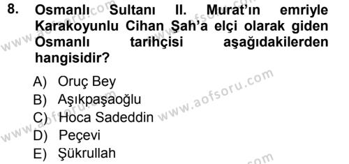 Ortaçağ ve Yeniçağ Türk Devletleri Tarihi Dersi 2012 - 2013 Yılı (Final) Dönem Sonu Sınavı 8. Soru