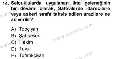 Ortaçağ ve Yeniçağ Türk Devletleri Tarihi Dersi 2013 - 2014 Yılı (Final) Dönem Sonu Sınavı 14. Soru