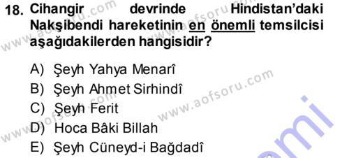 Ortaçağ ve Yeniçağ Türk Devletleri Tarihi Dersi 2013 - 2014 Yılı (Final) Dönem Sonu Sınavı 18. Soru