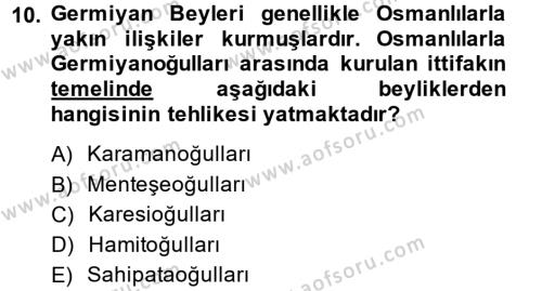 Ortaçağ ve Yeniçağ Türk Devletleri Tarihi Dersi 2014 - 2015 Yılı (Vize) Ara Sınavı 10. Soru