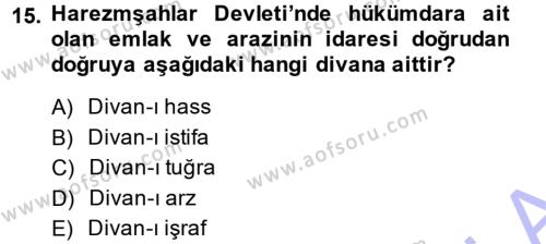 Ortaçağ ve Yeniçağ Türk Devletleri Tarihi Dersi 2014 - 2015 Yılı (Vize) Ara Sınavı 15. Soru