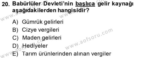 Ortaçağ ve Yeniçağ Türk Devletleri Tarihi Dersi 2014 - 2015 Yılı (Final) Dönem Sonu Sınavı 20. Soru