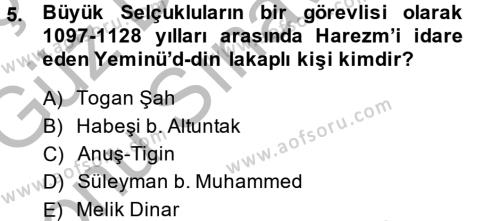 Ortaçağ ve Yeniçağ Türk Devletleri Tarihi Dersi 2014 - 2015 Yılı (Final) Dönem Sonu Sınavı 5. Soru