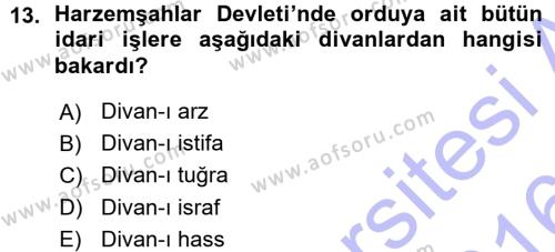 Ortaçağ ve Yeniçağ Türk Devletleri Tarihi Dersi 2015 - 2016 Yılı (Vize) Ara Sınavı 13. Soru