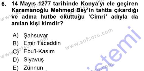 Ortaçağ ve Yeniçağ Türk Devletleri Tarihi Dersi 2015 - 2016 Yılı (Vize) Ara Sınavı 6. Soru