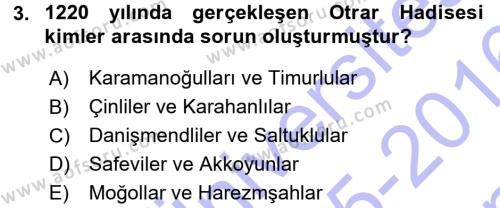 Ortaçağ ve Yeniçağ Türk Devletleri Tarihi Dersi 2015 - 2016 Yılı (Final) Dönem Sonu Sınavı 3. Soru