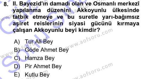Ortaçağ ve Yeniçağ Türk Devletleri Tarihi Dersi 2015 - 2016 Yılı (Final) Dönem Sonu Sınavı 8. Soru