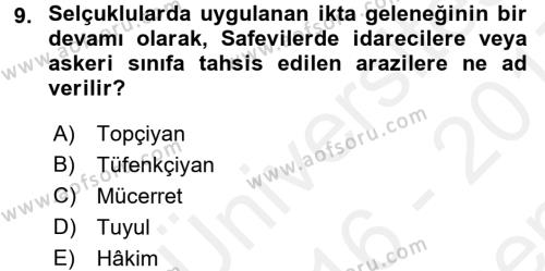 Ortaçağ ve Yeniçağ Türk Devletleri Tarihi Dersi 2016 - 2017 Yılı (Final) Dönem Sonu Sınavı 9. Soru