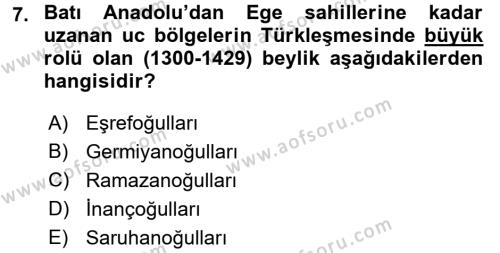 Ortaçağ ve Yeniçağ Türk Devletleri Tarihi Dersi 2017 - 2018 Yılı (Vize) Ara Sınavı 7. Soru