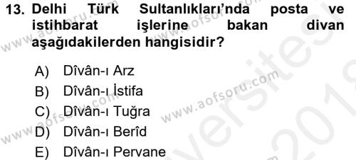 Ortaçağ ve Yeniçağ Türk Devletleri Tarihi Dersi 2017 - 2018 Yılı (Final) Dönem Sonu Sınavı 13. Soru