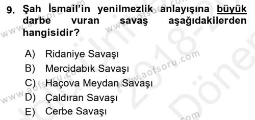 Ortaçağ ve Yeniçağ Türk Devletleri Tarihi Dersi 2018 - 2019 Yılı (Final) Dönem Sonu Sınavı 9. Soru