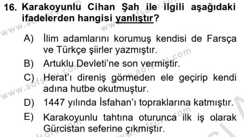 Ortaçağ ve Yeniçağ Türk Devletleri Tarihi Dersi 2019 - 2020 Yılı (Vize) Ara Sınavı 16. Soru