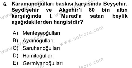 Ortaçağ ve Yeniçağ Türk Devletleri Tarihi Dersi 2019 - 2020 Yılı (Vize) Ara Sınavı 6. Soru