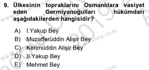 Ortaçağ ve Yeniçağ Türk Devletleri Tarihi Dersi 2019 - 2020 Yılı (Vize) Ara Sınavı 9. Soru