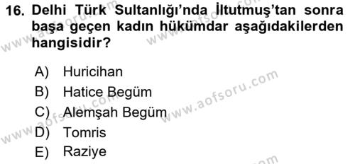 Ortaçağ ve Yeniçağ Türk Devletleri Tarihi Dersi 2021 - 2022 Yılı Yaz Okulu Sınavı 16. Soru