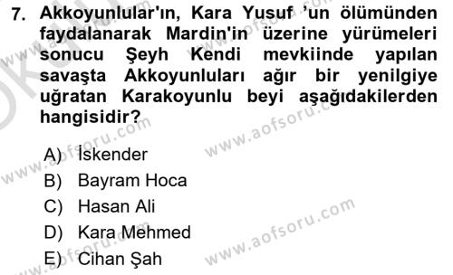 Ortaçağ ve Yeniçağ Türk Devletleri Tarihi Dersi 2021 - 2022 Yılı Yaz Okulu Sınavı 7. Soru