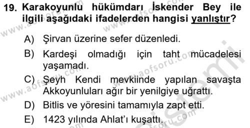 Ortaçağ ve Yeniçağ Türk Devletleri Tarihi Dersi 2022 - 2023 Yılı (Vize) Ara Sınavı 19. Soru