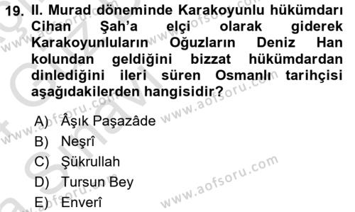 Ortaçağ ve Yeniçağ Türk Devletleri Tarihi Dersi 2023 - 2024 Yılı (Vize) Ara Sınavı 19. Soru