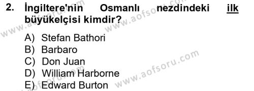 Osmanlı Tarihi (1566-1789) Dersi 2012 - 2013 Yılı (Vize) Ara Sınavı 2. Soru
