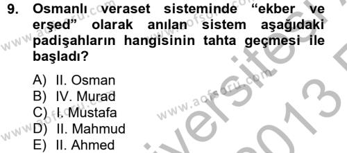 Osmanlı Tarihi (1566-1789) Dersi 2012 - 2013 Yılı (Vize) Ara Sınavı 9. Soru