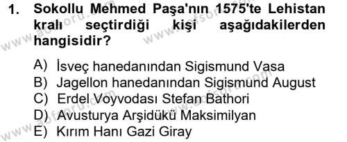Osmanlı Tarihi (1566-1789) Dersi 2012 - 2013 Yılı (Final) Dönem Sonu Sınavı 1. Soru