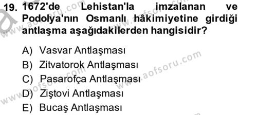 Osmanlı Tarihi (1566-1789) Dersi 2013 - 2014 Yılı (Vize) Ara Sınavı 19. Soru