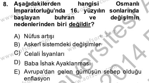 Osmanlı Tarihi (1566-1789) Dersi 2013 - 2014 Yılı (Vize) Ara Sınavı 8. Soru