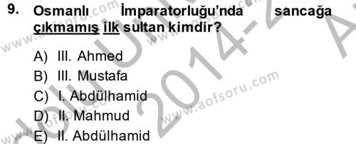 Osmanlı Tarihi (1566-1789) Dersi 2014 - 2015 Yılı (Vize) Ara Sınavı 9. Soru