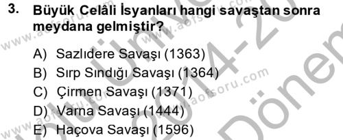 Osmanlı Tarihi (1566-1789) Dersi 2014 - 2015 Yılı (Final) Dönem Sonu Sınavı 3. Soru
