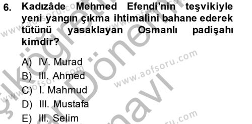Osmanlı Tarihi (1566-1789) Dersi 2014 - 2015 Yılı (Final) Dönem Sonu Sınavı 6. Soru