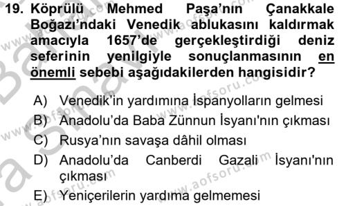 Osmanlı Tarihi (1566-1789) Dersi 2016 - 2017 Yılı (Vize) Ara Sınavı 19. Soru