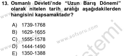 Osmanlı Tarihi (1566-1789) Dersi 2016 - 2017 Yılı (Final) Dönem Sonu Sınavı 13. Soru