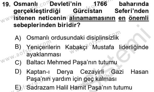 Osmanlı Tarihi (1566-1789) Dersi 2016 - 2017 Yılı (Final) Dönem Sonu Sınavı 19. Soru
