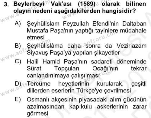 Osmanlı Tarihi (1566-1789) Dersi 2017 - 2018 Yılı (Vize) Ara Sınavı 3. Soru