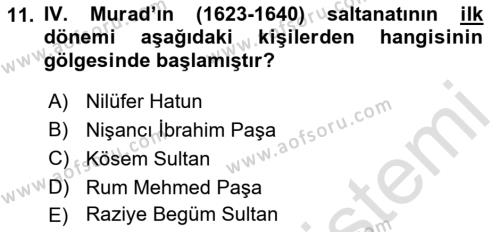 Osmanlı Tarihi (1566-1789) Dersi 2021 - 2022 Yılı (Vize) Ara Sınavı 11. Soru