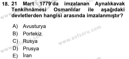 Osmanlı Tarihi (1566-1789) Dersi 2021 - 2022 Yılı (Final) Dönem Sonu Sınavı 18. Soru