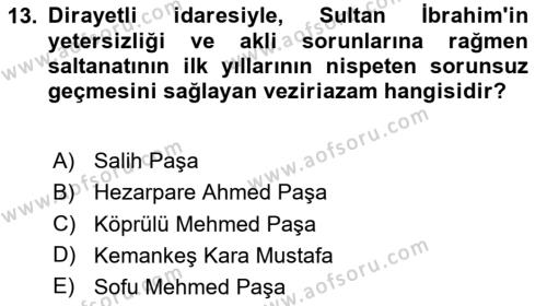 Osmanlı Tarihi (1566-1789) Dersi 2023 - 2024 Yılı (Vize) Ara Sınavı 13. Soru