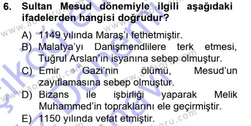 Türkiye Selçuklu Tarihi Dersi 2012 - 2013 Yılı (Final) Dönem Sonu Sınavı 6. Soru