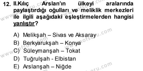 Türkiye Selçuklu Tarihi Dersi 2013 - 2014 Yılı (Vize) Ara Sınavı 12. Soru