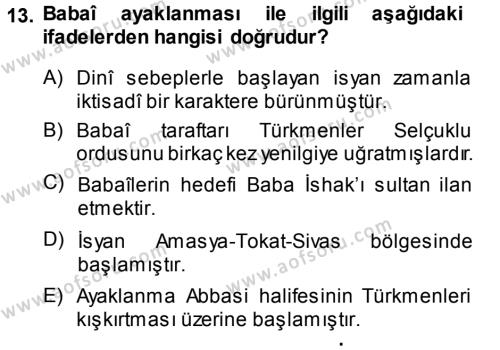 Türkiye Selçuklu Tarihi Dersi 2013 - 2014 Yılı (Final) Dönem Sonu Sınavı 13. Soru