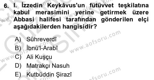 Türkiye Selçuklu Tarihi Dersi 2021 - 2022 Yılı (Final) Dönem Sonu Sınavı 6. Soru