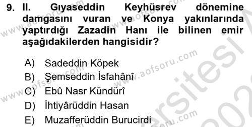 Türkiye Selçuklu Tarihi Dersi 2021 - 2022 Yılı (Final) Dönem Sonu Sınavı 9. Soru