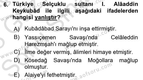 Türkiye Selçuklu Tarihi Dersi 2022 - 2023 Yılı (Final) Dönem Sonu Sınavı 6. Soru