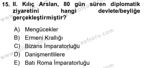 Türkiye Selçuklu Tarihi Dersi 2023 - 2024 Yılı (Vize) Ara Sınavı 15. Soru