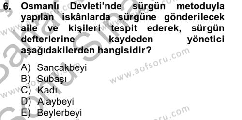 Osmanlı´da İskan ve Göç Dersi 2012 - 2013 Yılı (Final) Dönem Sonu Sınavı 6. Soru
