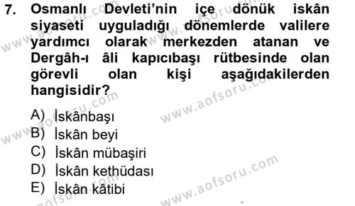 Osmanlı´da İskan ve Göç Dersi 2012 - 2013 Yılı (Final) Dönem Sonu Sınavı 7. Soru