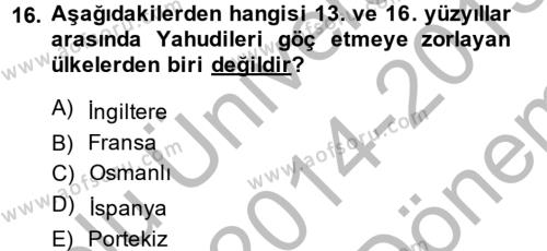 Osmanlı´da İskan ve Göç Dersi 2014 - 2015 Yılı (Final) Dönem Sonu Sınavı 16. Soru